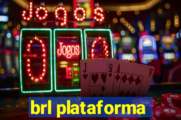 brl plataforma